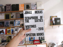 Load image into Gallery viewer, Jonas Mekas: Scrapbook of the Sixties - Writings 1954-2010