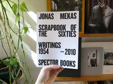 Load image into Gallery viewer, Jonas Mekas – Scrapbook of the Sixties: Writings 1958-2010 (Second Edition)