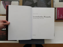 Load image into Gallery viewer, Ines Doujak & John Barker – Loomshuttles, Warpaths 2010-2018