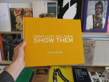 Load image into Gallery viewer, Jesse Marlow – Don't Just Tell Them, Show Them