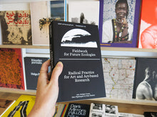 Load image into Gallery viewer, Fieldwork for Future Ecologies: Radical practice for art and art-based research