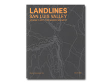 Load image into Gallery viewer, Landlines San Luis Valley: Journey into the American West