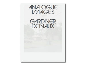 Analogue Images, Rory Gardiner, Maxime Delvaux