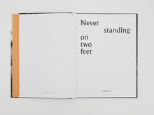Load image into Gallery viewer, Clare Rae – Never standing on two feet