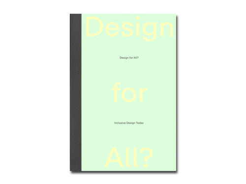 Design for All? Inclusive Design Today