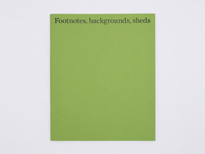 Hugh Strange, Max Creasy & Elizabeth Hatz – Footnotes, backgrounds, sheds