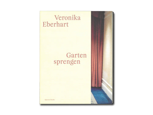 Veronika Eberhart – Garten sprengen