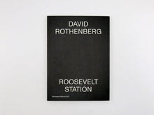 Load image into Gallery viewer, David Rothenberg – Roosevelt Station