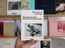 Load image into Gallery viewer, The Art of Joining: Designing the Universal Connector
