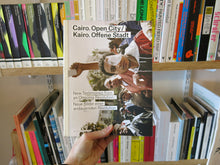 Load image into Gallery viewer, Cairo. Open City: New Testimonies from an Ongoing Revolution