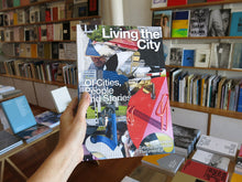 Load image into Gallery viewer, Living the City: Of Cities, People and Stories