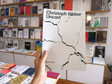 Load image into Gallery viewer, Christoph Weber - Uncast