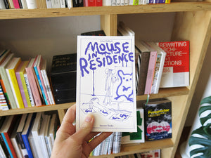 [FORTHCOMING] Anna Haifisch – Mouse in Residence