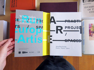 Artist-Run Europe: Practice/Projects/Spaces