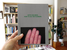 Load image into Gallery viewer, Ruth Van Beek – How To Do The Flowers