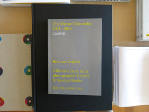 Rob van Leijsen – The Drone Chronicles 2001-2016
