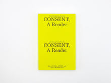 Load image into Gallery viewer, CONSENT, A Reader