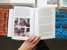 Load image into Gallery viewer, They Asked Me to Design a House, I Asked Them to Design a Home: Beyond the Architectural House. Reflections and Exercises on Domestic Life