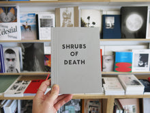 Load image into Gallery viewer, Mike Slack – Shrubs of Death