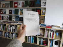 Load image into Gallery viewer, SPECTRES Volume 1: Composing Listening