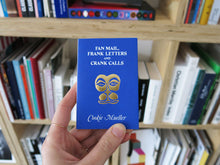 Load image into Gallery viewer, Cookie Mueller – Fan Mail, Frank Letters and Crank Calls