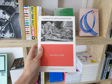 Load image into Gallery viewer, Rachel Cusk &amp; Chris Kontos – Marble in Metamorphosis