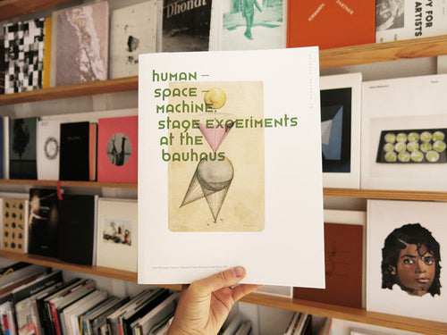 Human - Space - Machine. Stage experiments at the Bauhaus