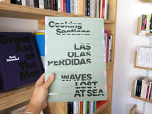 Load image into Gallery viewer, Cooking Sections – Waves Lost to Sea