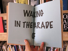 Load image into Gallery viewer, Politics of Feelings / Economies of Love