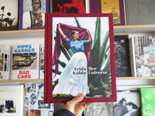 Load image into Gallery viewer, Frida Kahlo – Her Universe