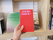 Load image into Gallery viewer, On Sex Work: A Reader, No. 1