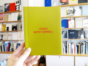 Ne Travaillez Jamais - I Fuck With Turrell
