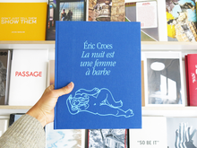 Load image into Gallery viewer, Éric Croes – La nuit est une femme à barbe