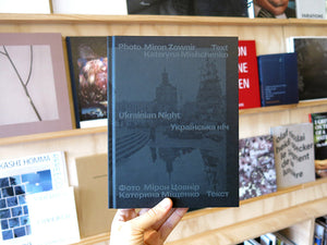 Kateryna Mishchenko & Miron Zownir: Ukrainian Night