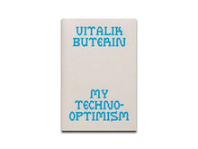 Load image into Gallery viewer, Vitalik Buterin – My Techno-Optimism