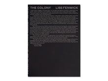 Load image into Gallery viewer, [FORTHCOMING] Liss Fenwick – The Colony