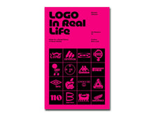 Load image into Gallery viewer, Michele Galluzzo – Logo In Real Life: Notes for a social history of visual identity