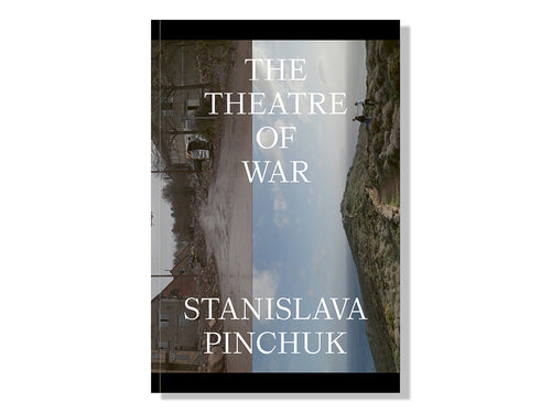 Stanislava Pinchuk – The Theatre of War