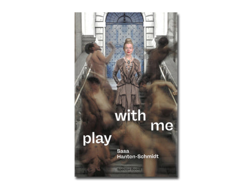 Sasa Hanten-Schmidt – Play with Me