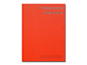 [FORTHCOMING] Pretenzione Intenzione: Objects of Beauty and Bewilderment from the Archive of Harald Szeemann