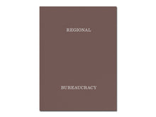 Load image into Gallery viewer, Regional Bureaucracy