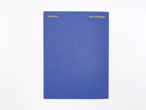 Tom Polo – Paris Drawings: The Most Elaborate Disguise