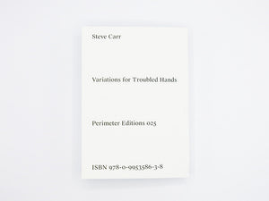 Steve Carr - Variations for Troubled Hands