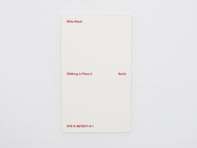 Load image into Gallery viewer, Mike Slack – Walking in Place 2: Berlin