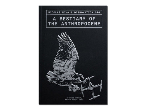 A Bestiary of the Anthropocene
