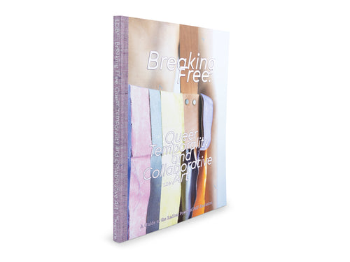 Breaking Free: Queer Temporality and Collaborative Art