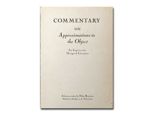 Pedro Bernstein – Commentary on Approximations to the Object: An Inquiry into Designed Literature
