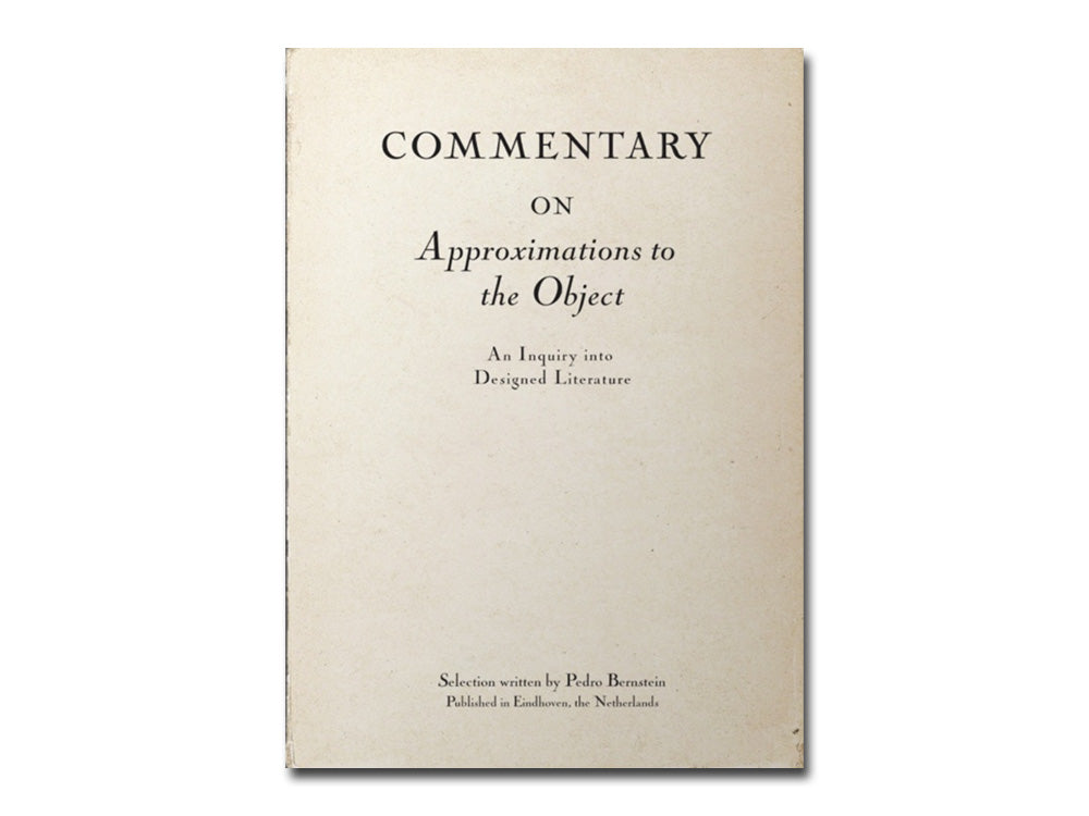 Pedro Bernstein – Commentary on Approximations to the Object: An Inquiry into Designed Literature