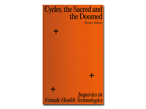 Morgane Billuart – Cycles, the Sacred and the Doomed: Inquiries in Female Health Technologies
