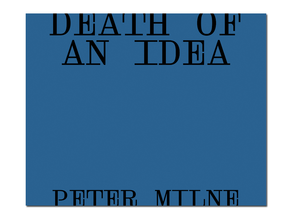 Peter Milne – Death of an Idea